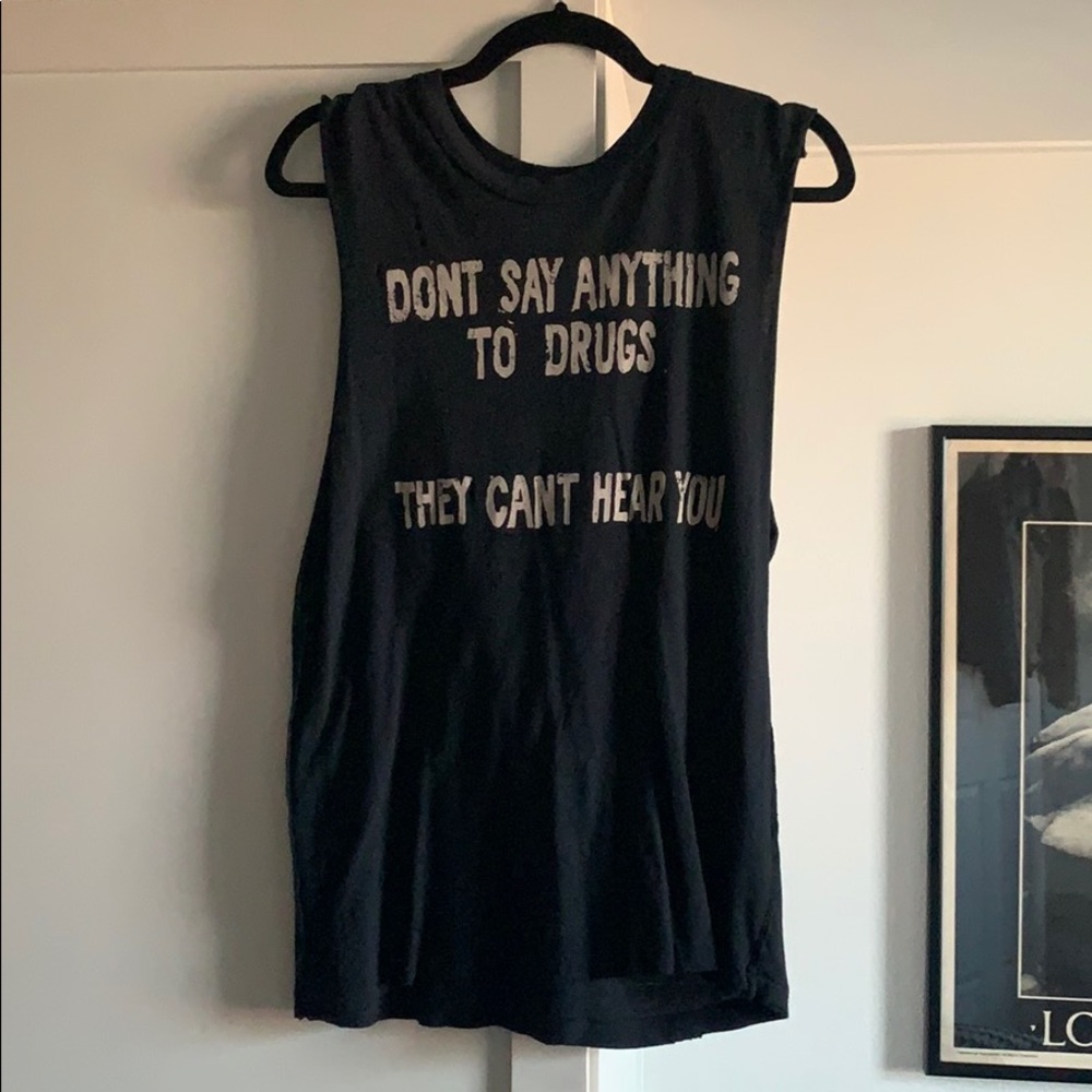 unif sleeveless tee!! “don’t say anything ... ”